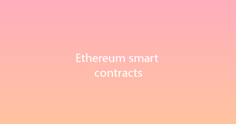 Ethereum smart contracts 